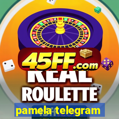 pamela telegram